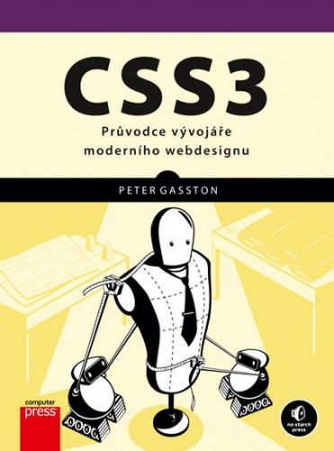 CSS3 - Průvodce vývojáře moderního webdesignu
					 - Gasston Peter