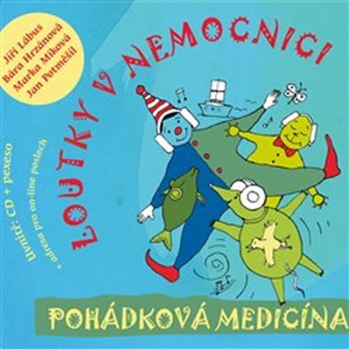 Pohádková medicína - CD
					 - Loutky v nemocnici