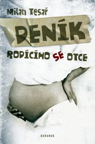 Deník rodícího se otce
					 - Tesař Milan