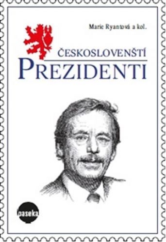 Českoslovenští prezidenti
					 - Ryantová Marie