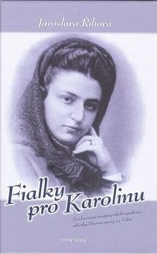 Fialky pro Karolinu
					 - Říhová Jaroslava