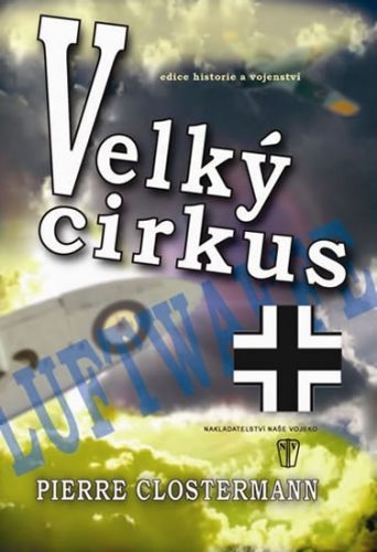 Velký cirkus
					 - Clostermann Pierre