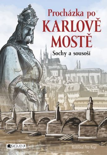 Procházka po Karlově mostě - Sochy a sousoší
					 - neuveden