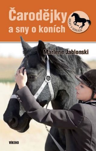 Čarodejky a sny o koních - Holky v sedlech 4
					 - Jablonski Marlene