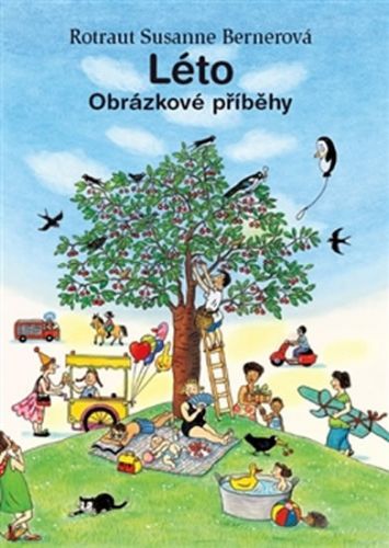 Léto – Obrázkové příběhy
					 - Bernerová Rotraut Susanne