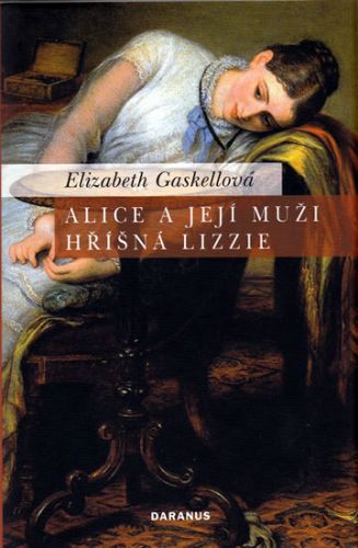 Alice a její muži/Hříšná Lizzie
					 - Gaskellová Elizabeth
