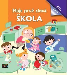 Moje prvé slová: Škola - Bookmedia