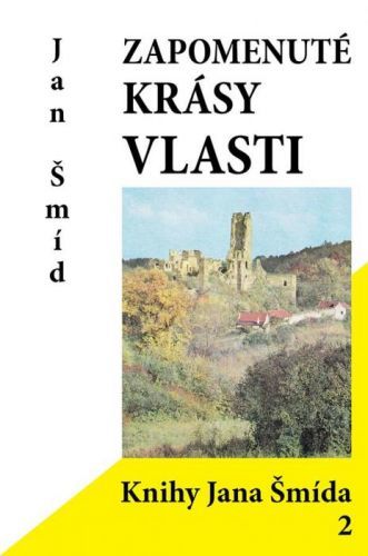 Zapomenuté krásy vlasti - Jan Šmíd - e-kniha