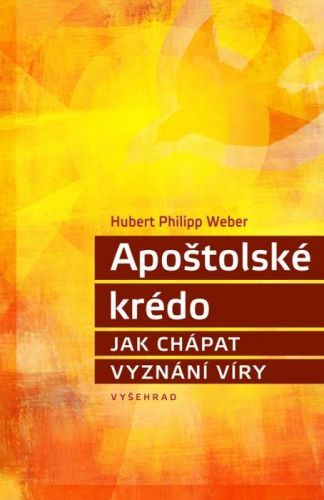 Apoštolské krédo - Hubert Philipp Weber - e-kniha