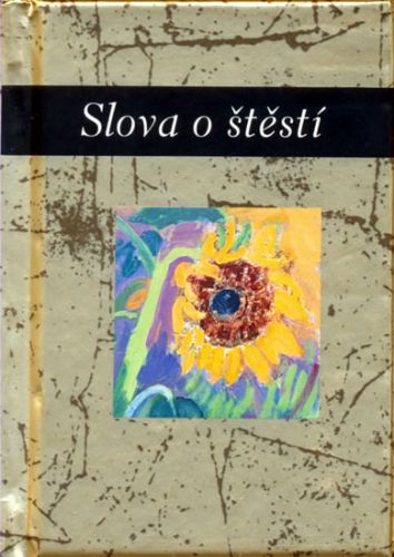 Slova o štěstí
					 - neuveden