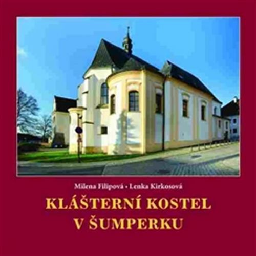 Klášterní kostel v Šumperku
					 - Filipová Milena, Kirkosová Lenka,