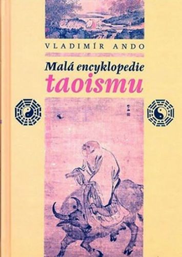 Malá encyklopedie taoismu
					 - Ando Vladimír