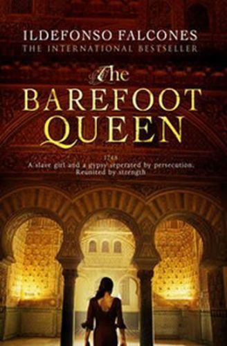 The Barefoot Queen
					 - Falcones Ildefonso