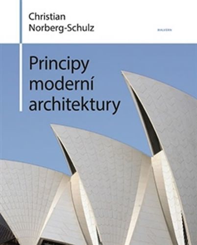 Principy moderní architektury
					 - Norberg-Schulz Christian