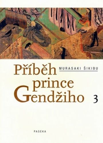 Příběh prince Gendžiho 3
					 - Šikibu Murasaki