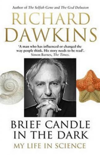 Brief Candle in the Dark
					 - Dawkins Richard