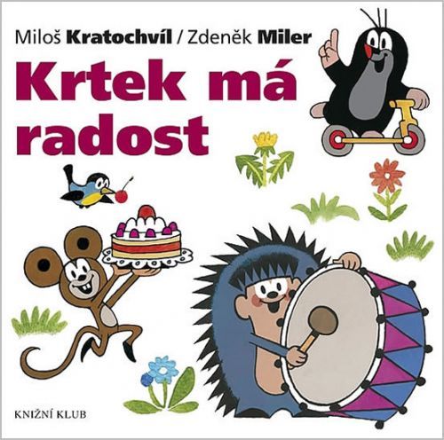 Krtek a jeho svět 10 - Krtek má radost
					 - Miler Zdeněk, Kratochvíl Miloš