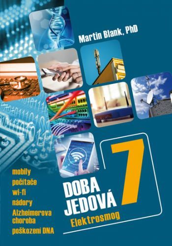Doba jedová 7 - Elektrosmog
					 - Blank Martin