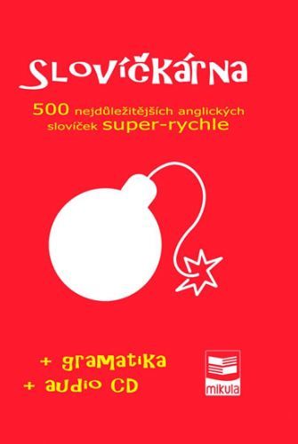 Slovíčkárna - 500 nejdůležitějších anglických slovíček super-rychle + CD
					 - Cibulka Jan