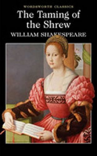 The Taming of the Shrew
					 - Shakespeare William