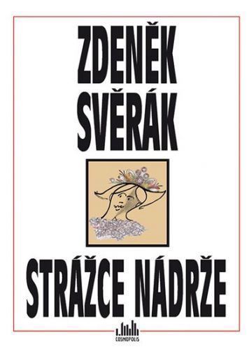 Strážce nádrže
					 - Svěrák Zdeněk