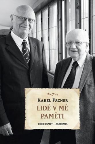 Lidé v mé paměti
					 - Pacner Karel