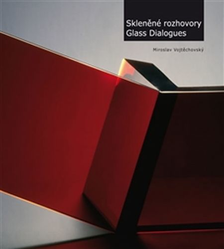 Miroslav Vojtěchovský - SKLENĚNÉ ROZHOVORY