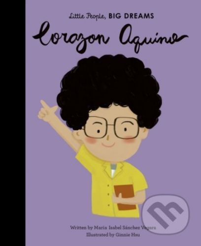 Corazon Aquino - Isabel Sanchez Vegara, Ginnie Hsu (ilustrácie)