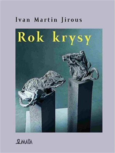 Rok krysy
					 - Jirous Ivan Martin