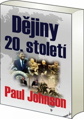Dějiny 20. století
					 - Johnson Paul