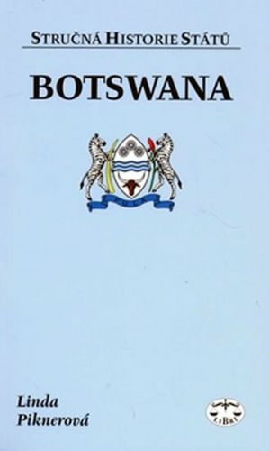 Botswana - Stručná historie států
					 - Piknerová Linda