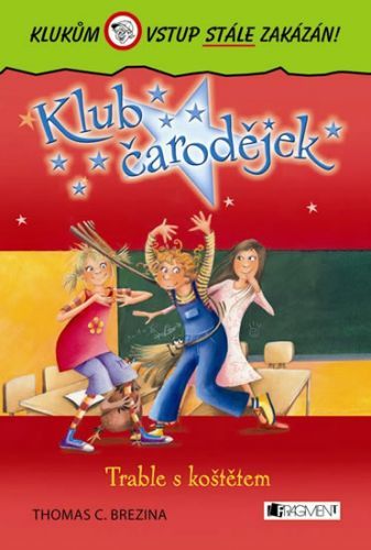 Klub čarodějek 2 – Trable s koštětem
					 - Brezina Thomas