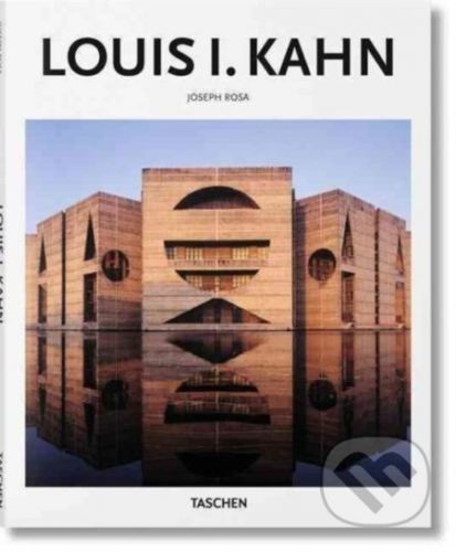 Louis I. Kahn - Joseph Rosa, Peter Goessel