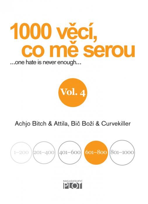 1000 věcí, co mě serou 4 - Achjo Bitch, Atilla, Bič Boží, Curvekiller - e-kniha