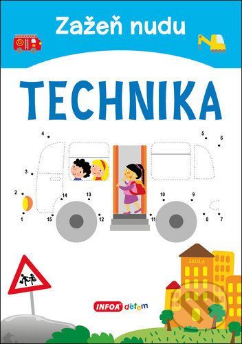 Zažeň nudu - Technika - INFOA