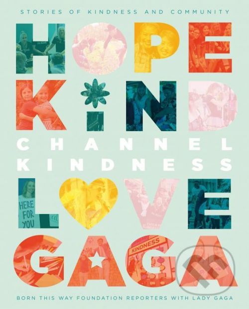 Channel Kindness - Lady Gaga