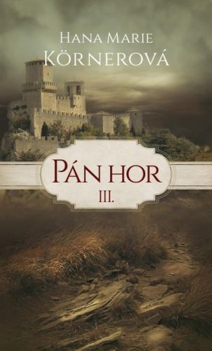 Pán hor III. - Hana Marie Körnerová - e-kniha