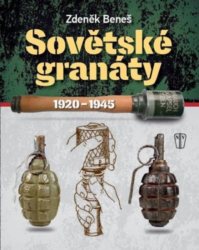 Sovětské granáty v období 1920–1945
					 - Beneš Zdeněk