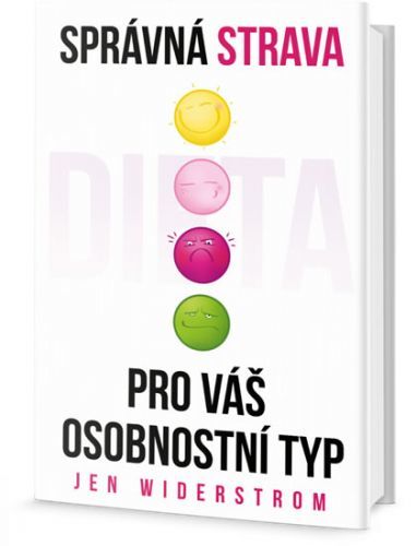 Správná strava pro váš osobnostní typ
					 - Widerstrom Jen