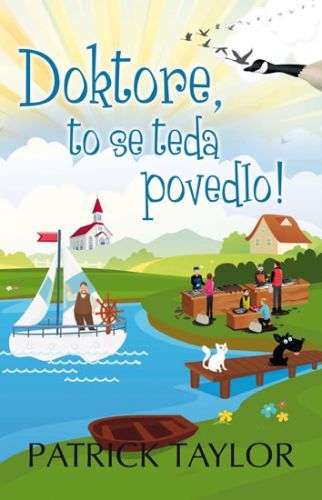 Doktore, to se teda povedlo!
					 - Taylor Patrick