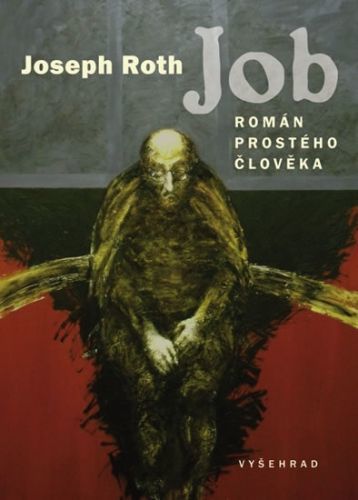 Job - Román prostého člověka
					 - Roth Joseph