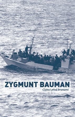 Cizinci před branami
					 - Bauman Zygmunt
