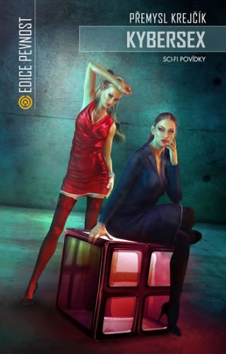 Kybersex - Sci-fi povídky
					 - Krejčík Přemysl