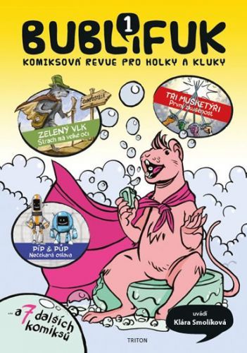 Bublifuk 1 - Komiksová revue pro holky a kluky
					 - Smolíková Klára