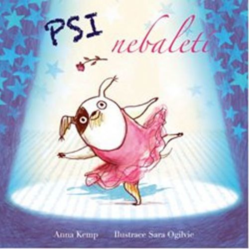 Psi nebaletí
					 - Kemp Anna