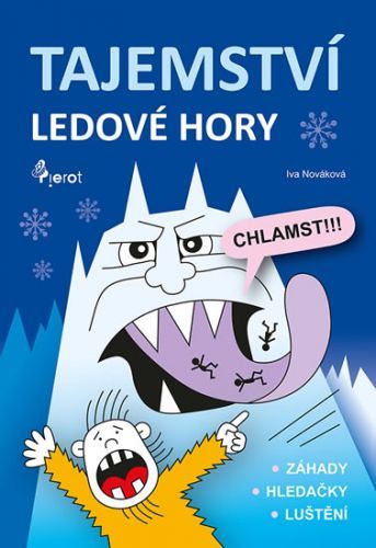 Tajemství ledové hory
					 - Nováková Iva