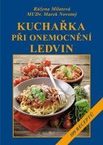 Kuchařka při onemocnění ledvin
					 - Milatová Růžena, Novotný Marek,