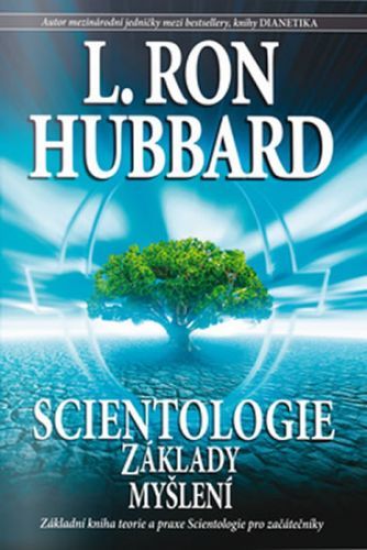 Scientologie Základy myšlení
					 - Hubbard L. Ron