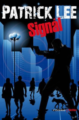 Signál
					 - Lee Patrick
