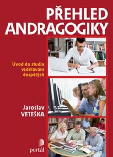 Přehled andragogiky
					 - Veteška Jaroslav